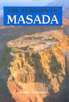 The Zealots of Masada: Story of a Dig