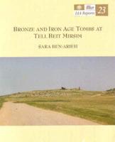 Bronze and Iron Age Tombs at Tell Beit Mirsim