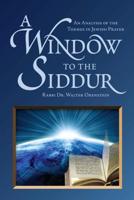 A Window to the Siddur