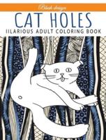 Cat Holes: Coloring book