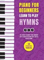 Piano for Beginners - Learn to Play Hymns