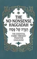 Haggadah for Passover - The No-Nonsense Haggadah