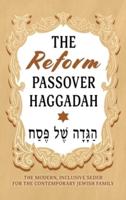 The Reform Passover Haggadah
