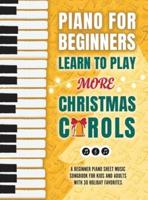 Piano for Beginners - Learn to Play More Christmas Carols