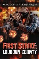First Strike: Loudoun County