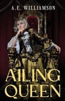 The Ailing Queen, A Love Beyond Boundaries