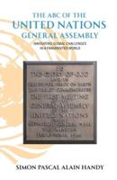 The ABC of the United Nations General Assembly, Navigating Global Challenges in a Fragmented World