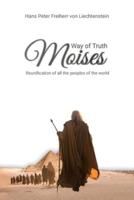 Moses, Way of Truth, Reunification of All the Peoples of the World