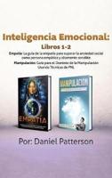 Inteligencia Emocional Libros 1-2: Estrategias Exitosas y Técnicas de sanación que guiarán tu camino hacia el Bienestar Emocional.