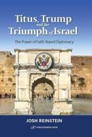Titus, Trump and the Triumph of Israel