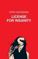 License For Insanity