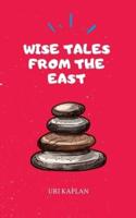 Wise Tales From the East