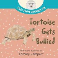 Tortoise Gets Bullied