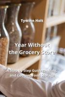 Year Without the Grocery Store