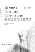 Grammar, Code and Computation