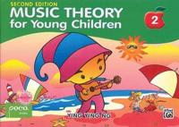 Music Theory for Young Children 2 2nd Ed