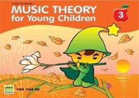 Music Theory for Young Children 3 2nd Ed