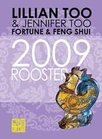 Fortune & Feng Shui 2009 Rooster