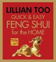 Quick & Easy Feng Shui Home