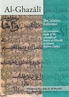 Al-Ghazali the Islamic Reformer