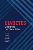 Diabetes: Disarming the Silent Killer