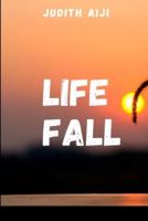 Life Fall