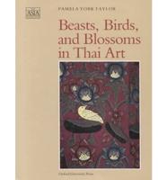 Beasts, Birds, and Blossoms in Thai Art