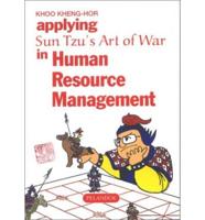 Applying Sun Tzu's Art of War in Human Resource Management