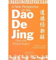 A New Perspective on the Dao De Jing