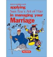 Applying Sun Tzu's Art of War in Managing Your Marriage