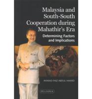 Malaysia and South-South Cooperation During Mahathir's Era