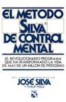 El Metodo Silva De Control Mental