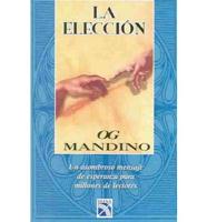 La Eleccion/the Choice