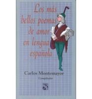 Los Mas Bellos Poemas De Amor En Lengua Espanola/the Most Beautiful Poems in the Spanish Language