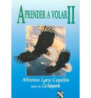 Aprender a Volar Ii/Learning to Fly Pt 2