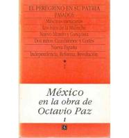 Mexico en la obra de Octavio Paz, I/ Mexico in the Works of Octavio Paz