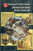 Historia del clima desde el ano mil/ History of the Climate Since the Year One Thousand