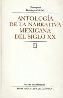 Antologia De La Narrativa Mexicana Del Siglo XX, II