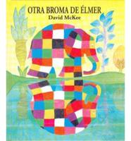 Otra Broma De Elmer/Elmer Again