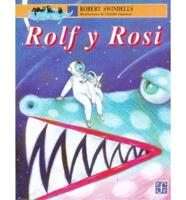 Rolf Y Rosi