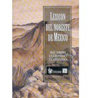 Lexicon Del Noreste De Mexico