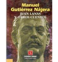 Juan Lanas Y Otros Cuentos