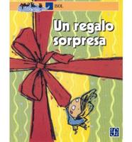 Un Regalo Sorpresa/ The Surprise Present