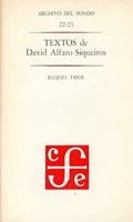 Textos de David Alfaro Siqueiros/ Text of David Alfaro Siqueiros