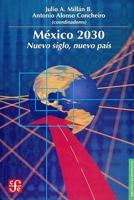Mexico 2030. Nuevo Siglo, Nuevo Pais