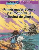 Primer Maestre Mutt Y El Motin De La Maquina De Viento