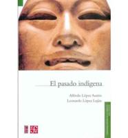 El Pasado Indigena/ the Native Past