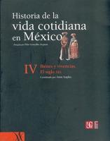 Historia De La Vida Cotidiana En Mexico