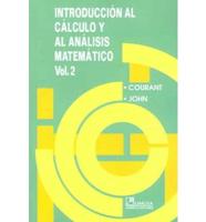 Introduccion Al Calculo Y Al Analisis Matematico II / Introduction To Calculus and Analysis, Volume II
