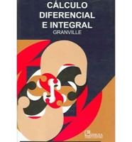 Calculo Diferencial E Integral / Elements of Differential and Integral Calculus